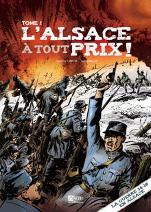 L'Alsace à tout prix - Tome 1 - BD