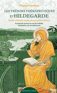 Les trésors thérapeutiques d’Hildegarde