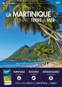 La Martinique entre terre & mer