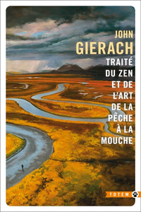 Traité du zen et de l'art de la pêche à la mouche NED