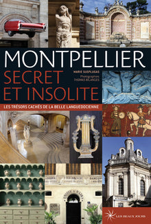 Montpellier secret et insolite