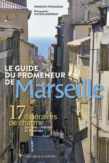Le guide du promeneur de Marseille