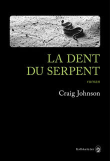 La Dent du serpent