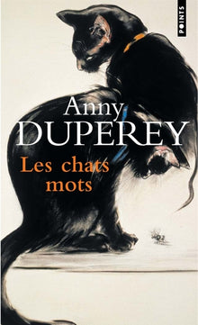 Les Chats mots : Textes choisis