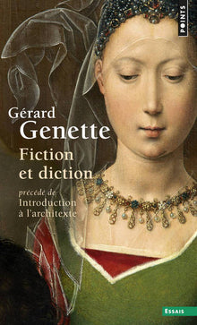 Fiction et diction, précédé de "Introduction à l'architexte"
