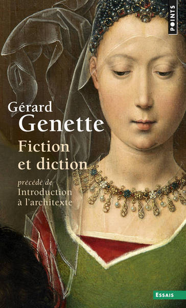 Fiction et diction, précédé de "Introduction à l'architexte"