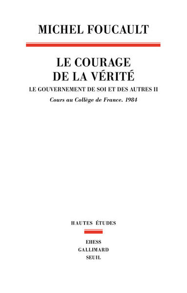 Le courage de la vérité, tome 2