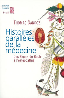 Histoires parallèles de la médecine