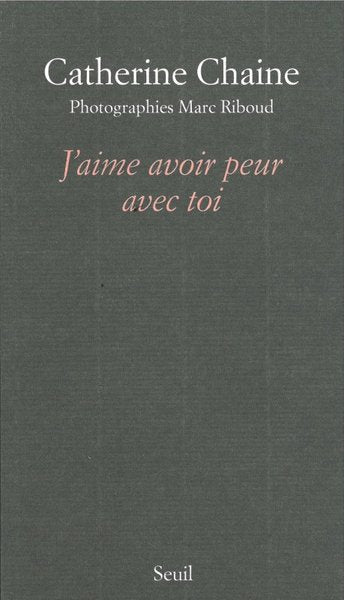 J'aime avoir peur avec toi