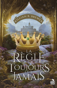 La règle du pour toujours et à jamais