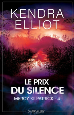 Mercy Kilpatrick 4 : Le prix du silence