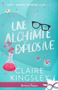 Une alchimie explosive