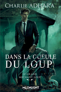Dans la gueule du loup