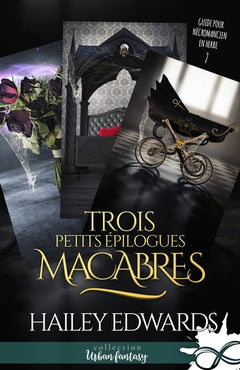 Trois petits épilogues macabres