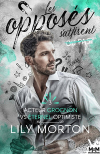 Acteur grognon vs éternel optimiste