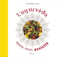 L'ayurveda dans mon assiette