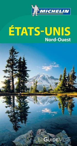 Guide vert Etats-Unis Nord-Ouest