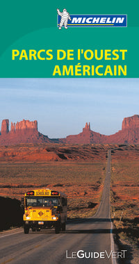 Guide Vert Parcs de l'Ouest Américain