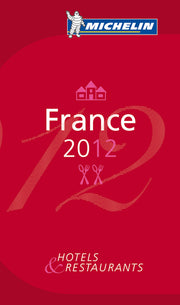 GUIDE MICHELIN FRANCE 2012