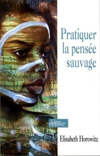 Pratiquer la pensée sauvage