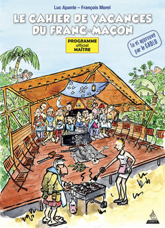 Le cahier de vacances du franc-maçon