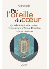 Par l'oreille du coeur