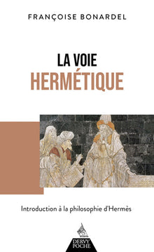 La voie hermétique