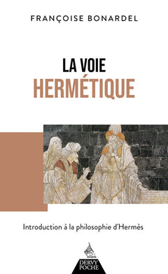 La voie hermétique