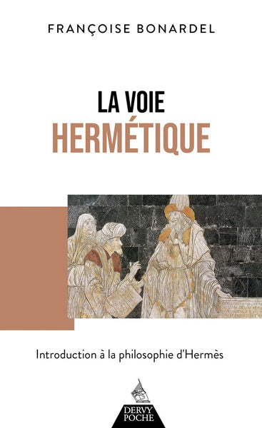 La voie hermétique