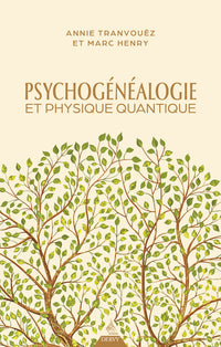 Psychogénéalogie et physique quantique