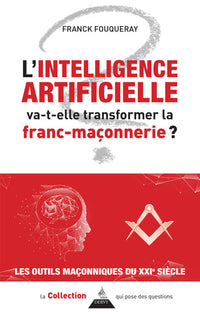 L'intelligence artificielle va-t-elle transformer la franc-maçonnerie ?