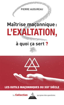 Maîtrise maçonnique : l'exaltation