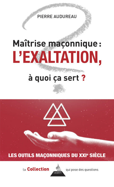 Maîtrise maçonnique : l'exaltation