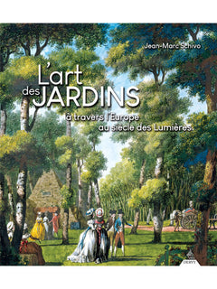 L'art des jardins à travers l'Europe au siècle des Lumières