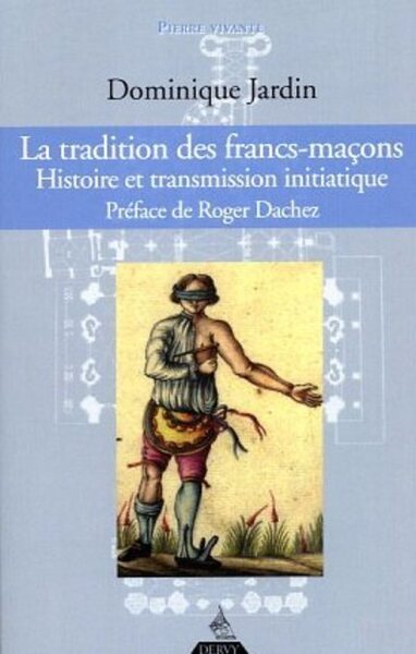 La tradition des francs-maçons