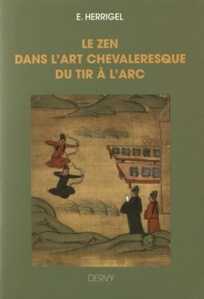 Le zen dans l'art chevaleresque du tir à l'arc