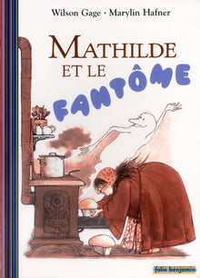 MATHILDE ET LE FANTOME