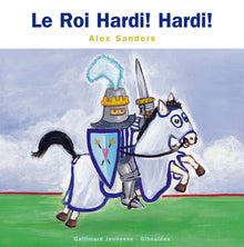Le roi hardi ! hardi !