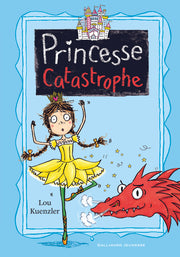 Princesse Catastrophe, 2