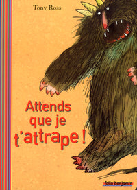 Attends que je t'attrape !
