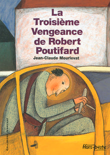 La troisième vengeance de Robert Poutifard