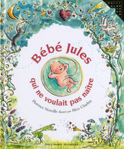 Bébé Jules qui ne voulait pas naître