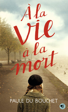 À la vie à la mort