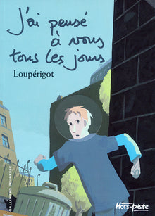 J'ai pensé à vous tous les jours