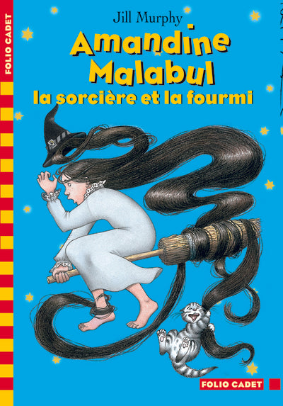 Amandine Malabul, la sorcière et la fourmi