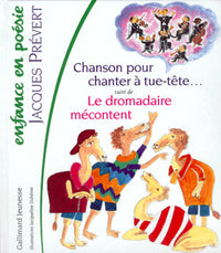Chanson pour chanter à tue-tête et à cloche-pied / Le dromadaire mécontent