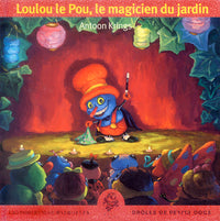 Loulou le Pou, le magicien du jardin