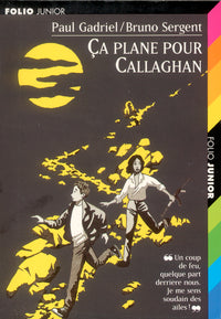 Ça plane pour Callaghan