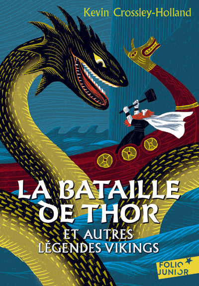 La bataille de Thor et autres légendes vikings