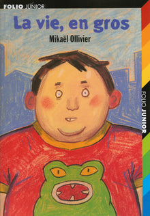 La vie, en gros